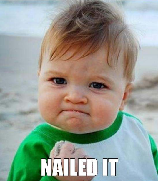 nailed it